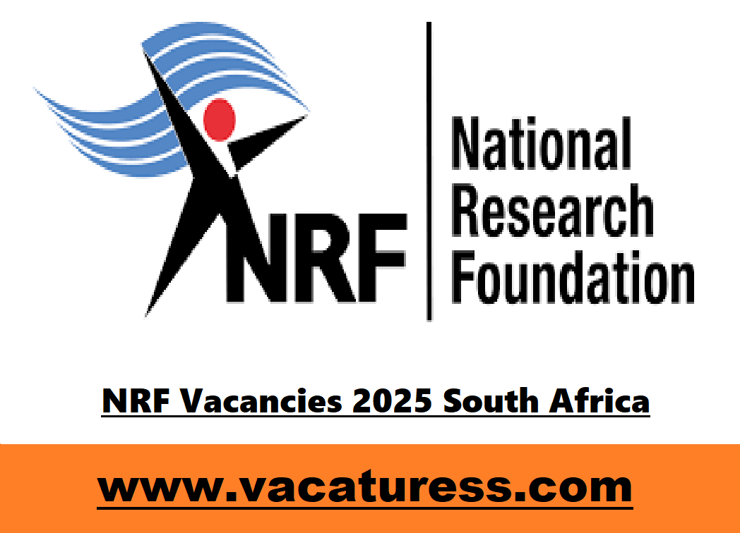 NRF Vacancies 2025 South Africa