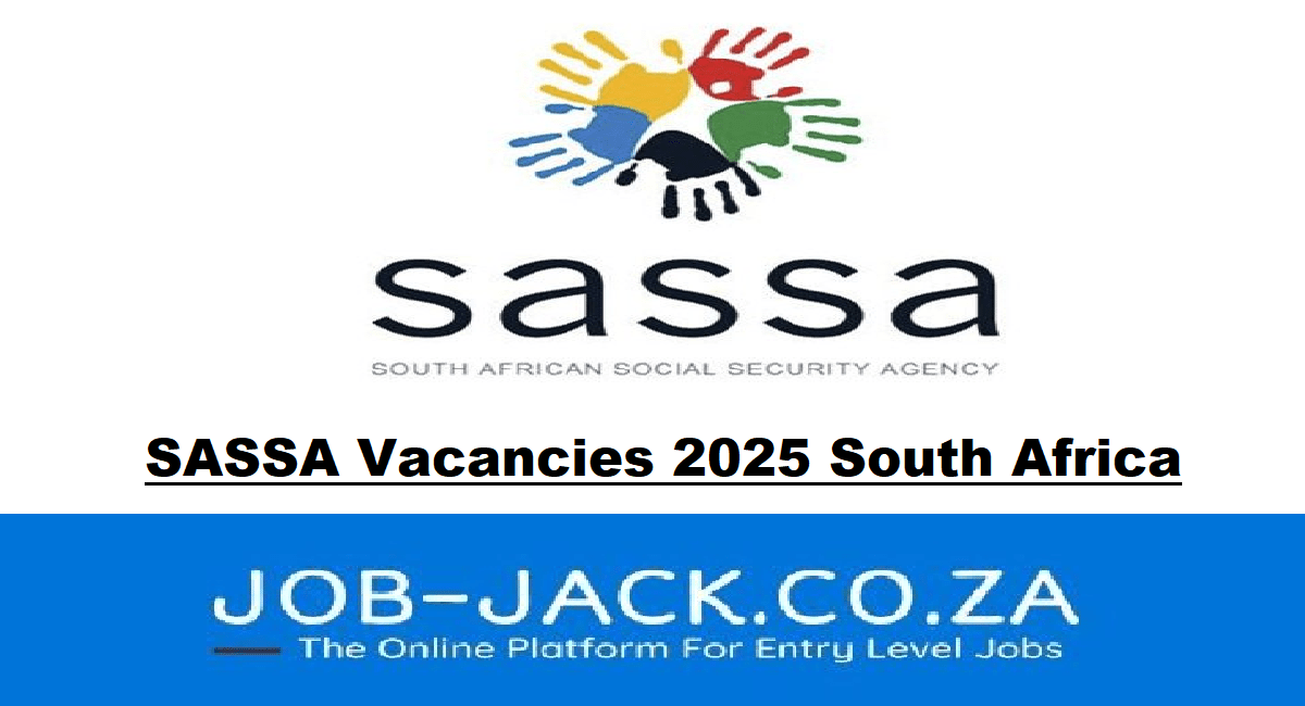 SASSA Vacancies 2025 South Africa