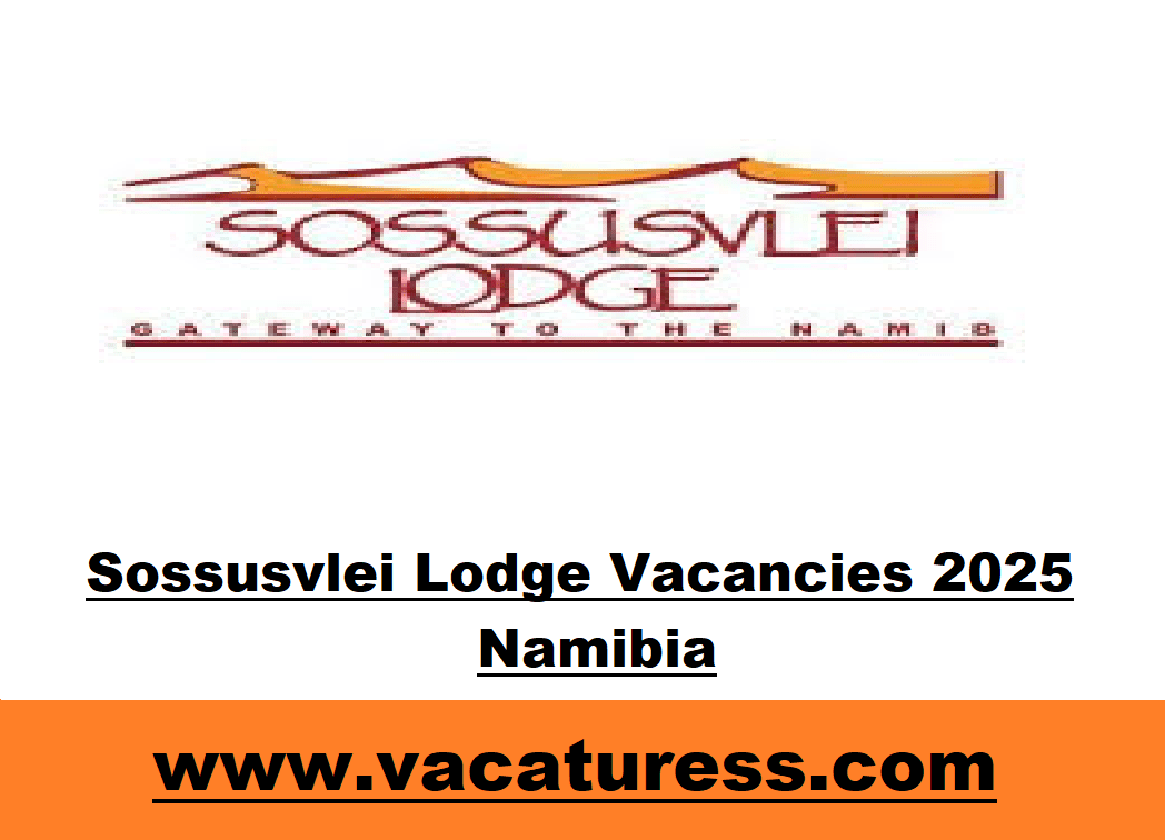 Sossusvlei Lodge Vacancies 2025 Namibia