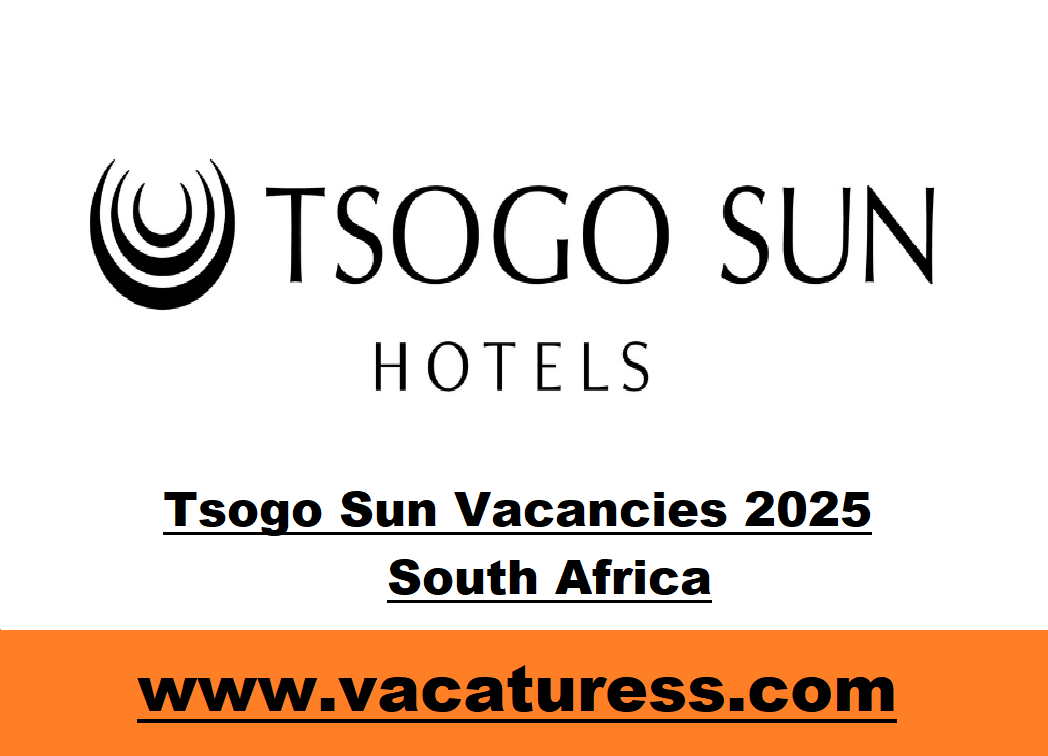 Tsogo Sun Vacancies 2025 South Africa