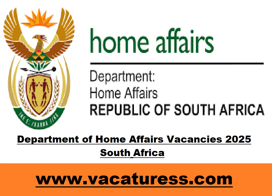 Department of Home Affairs Vacancies 2025 South Africa