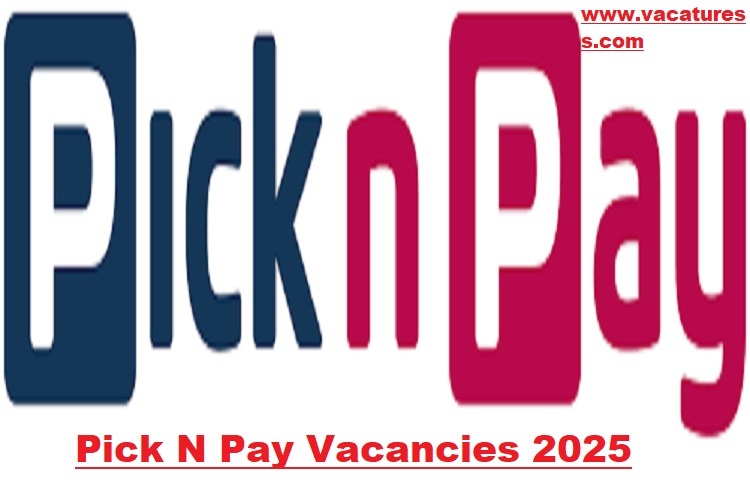 Pick N Pay Vacancies 2025