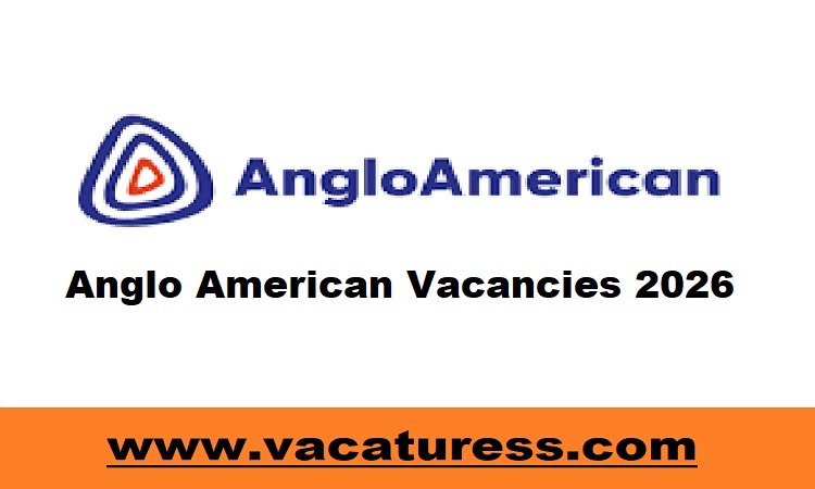 Anglo American Vacancies 2026